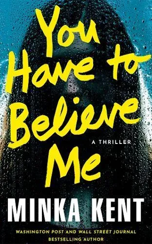 You Have to Believe Me