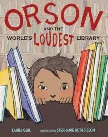 Orson and the World's Loudest Library