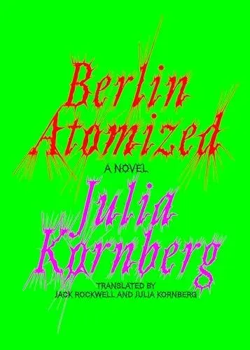 Berlin Atomized