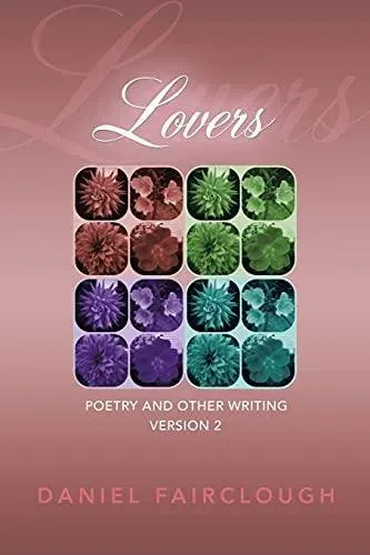 Lovers: Poetry and Other Writing