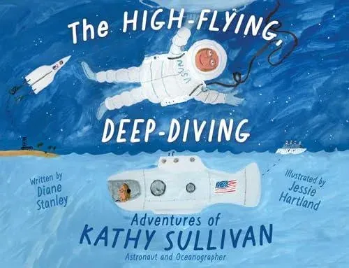 High-Flying, Deep-Diving Adventures of Kathy Sullivan