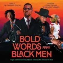 Bold Words from Black Men