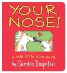 Your Nose! : Oversized Lap Board Book