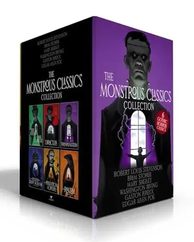 The Monstrous Classics Collection (Boxed Set) : Dr. Jekyll and Mr. Hyde & Other Stories; Dracula; Frankenstein; The Legend of Sleepy Hollow & Other Stories; The Phantom of the Opera; The Raven & Other Writings