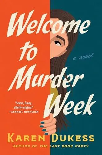 Welcome to Murder Week : A Novel