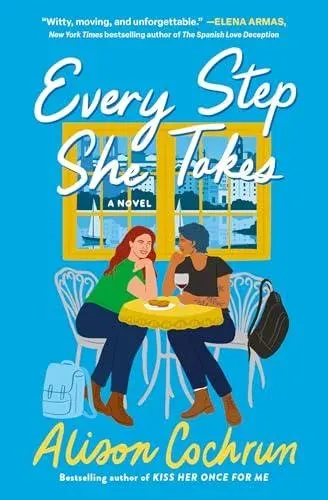 Every Step She Takes : A Novel