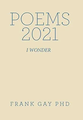 Poems 2021: I Wonder