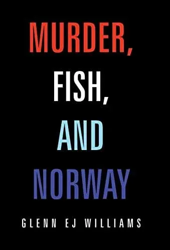 Murder, Fish, and Norway