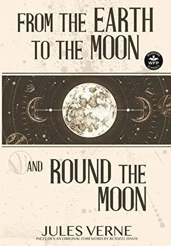 From the Earth to the Moon and Round the Moon
