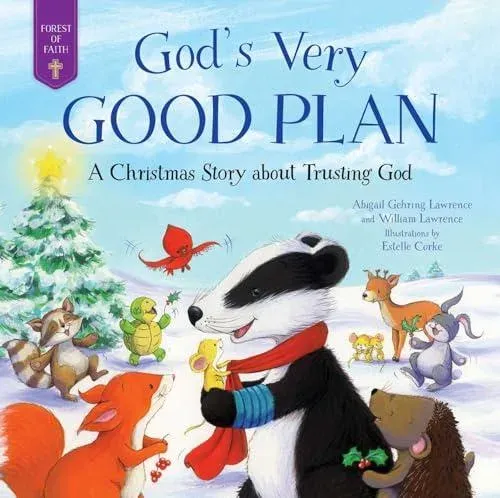 God's Very Good Plan : A Christmas Story about Trusting God