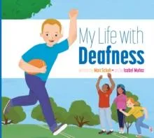 My Life with Deafness