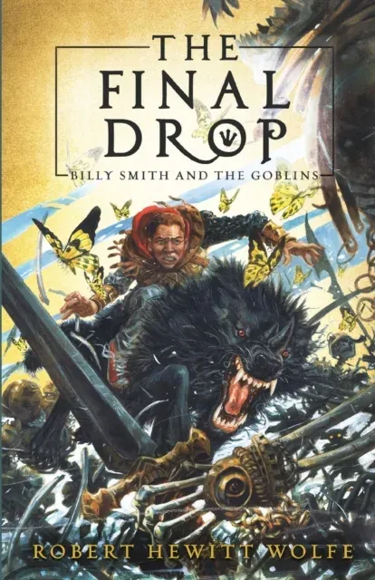 The Final Drop : Billy Smith and The Goblins, Book 3