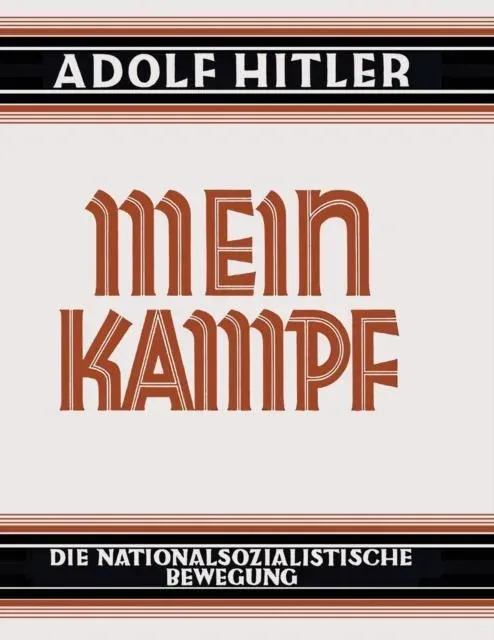 Mein Kampf - Deutsche Sprache - 1925 Ungekürzt: Original German Language Edition : My Struggle - My Battle
