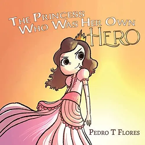 The Princess Who Was Her Own Hero