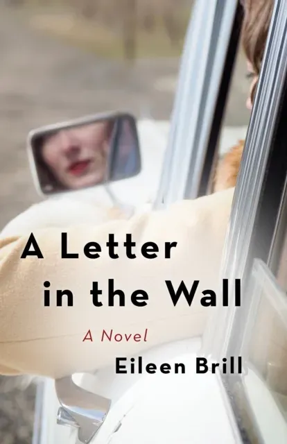 A Letter in the Wall : A Novel