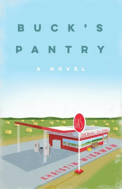 Buck's Pantry : A Novel