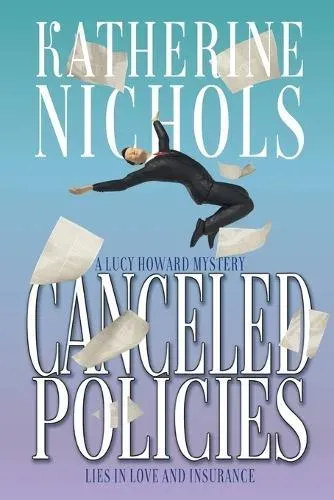 Canceled Policies: Lies in Love and Insurance