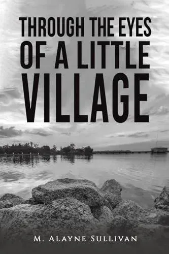 Through the Eyes of a Little Village