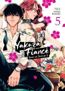Yakuza Fiance: Raise wa Tanin ga Ii Vol. 5