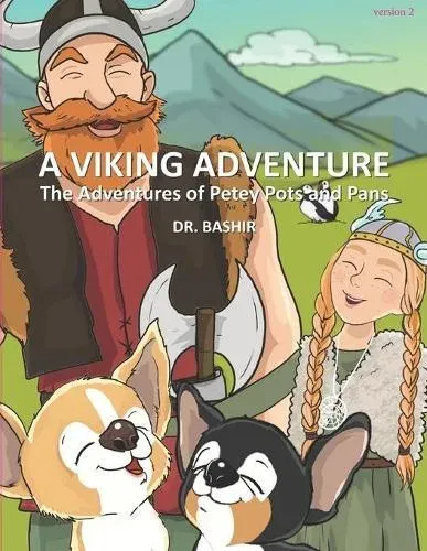 THE ADVENTURES OF PETEY POTS AND PANS: A VIKING ADVENTURE