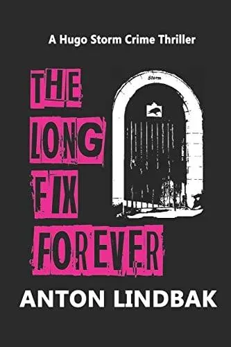 The Long Fix Forever: The Scottish Crime Drama!