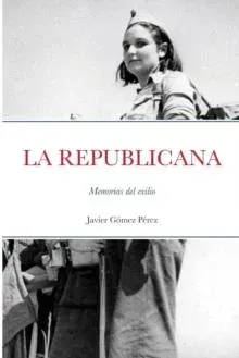 LA REPUBLICANA: Memorias del exilio