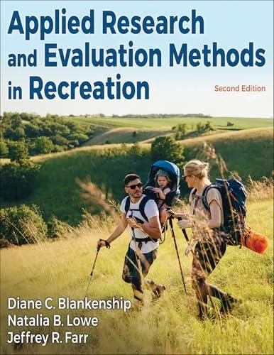 Applied Research and Evaluation Methods in Recreation