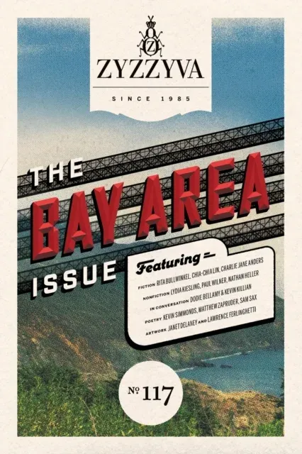 ZYZZYVA #117: The Bay Area Issue