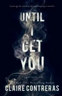 Until I Get You