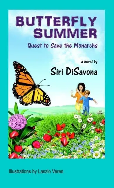 BUTTERFLY SUMMER: Quest to Save the Monarchs