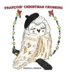FRANCOIS' CHRISTMAS CROSSING