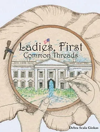 Ladies, First: Common Threads