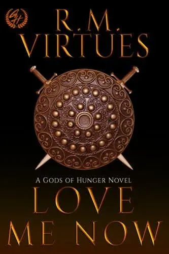 Love Me Now: Gods of Hunger #4