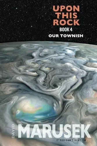 Upon This Rock: Book 4 - Our Townish