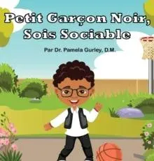 Petit Garçon Noir, Sois Sociable