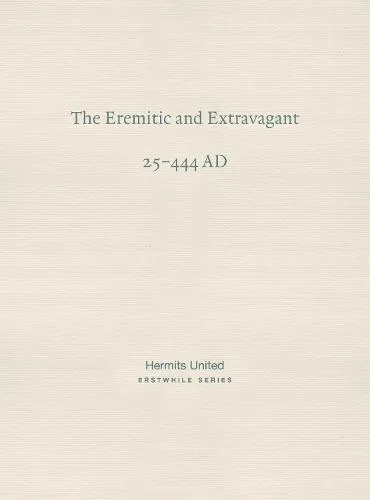 Eremitic and Extravagant