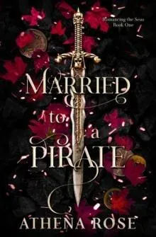 Married to a Pirate: A Dark Fantasy Romance
