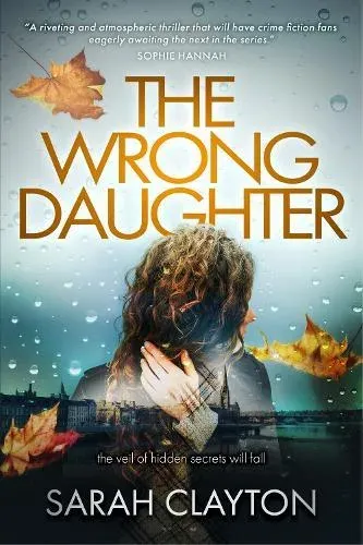 The Wrong Daughter: The veil of hidden secrets will fall