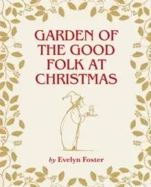 Garden of the Good Folk at Christmas
