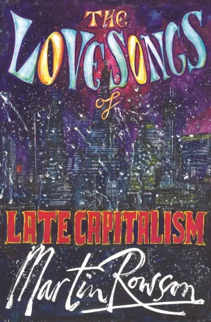Love Songs of Late Capitalism