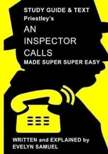 AN INSPECTOR CALLS MADE SUPER SUPER EASY: Made Super Super Easy