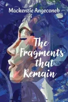 Fragments that Remain