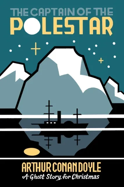 The Captain of the Polestar : A Ghost Story for Christmas