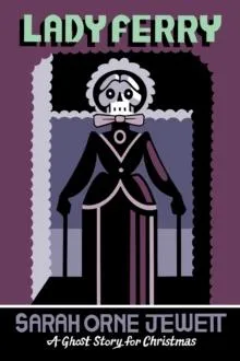 Lady Ferry : A Ghost Story for Christmas