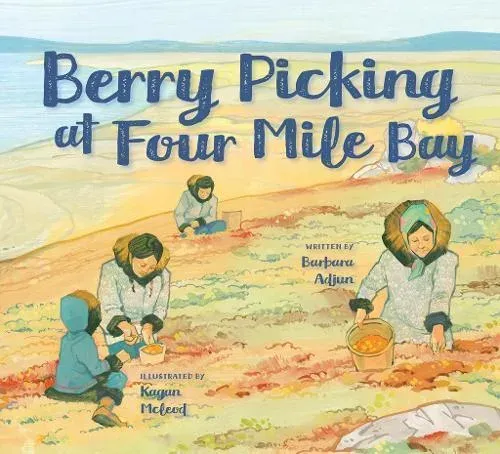 Berry Picking at Four Mile Bay : English Edition