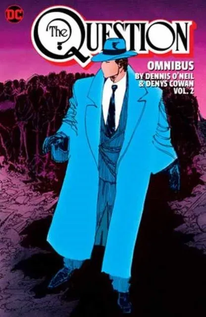 Question Omnibus by Dennis O'Neil and Denys Cowan Vol. 2