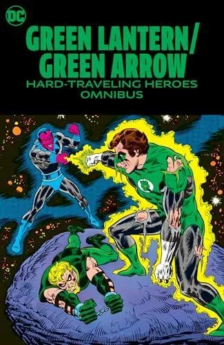 Green Lantern/Green Arrow: Hard Travelin' Heroes Omnibus