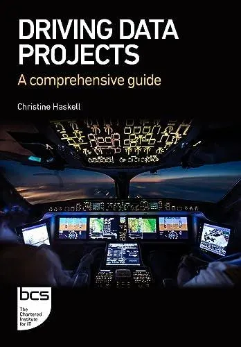 Driving Data Projects : A comprehensive guide