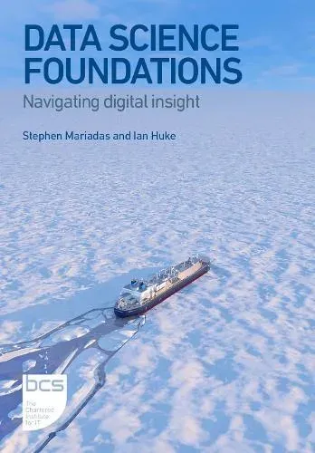 Data Science Foundations : Navigating digital insight