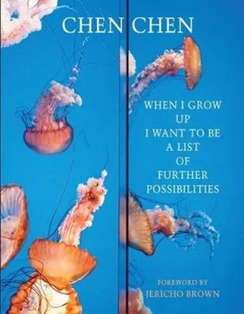 When I Grow Up I Want To Be A List of Further Possibilities
